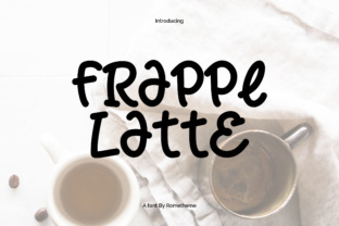 Frappe Latte: A Unique Font for Creative Expression