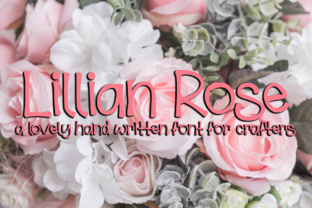 Lillian Rose: A Hand-Drawn Font for Creative Projects
