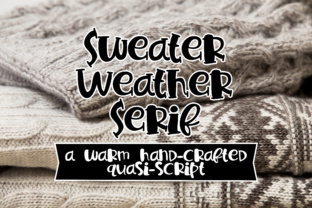 Sweater Weather Serif: A Whimsical Fusion of Style and Function